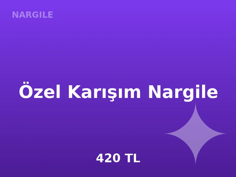Özel Karışım Nargile