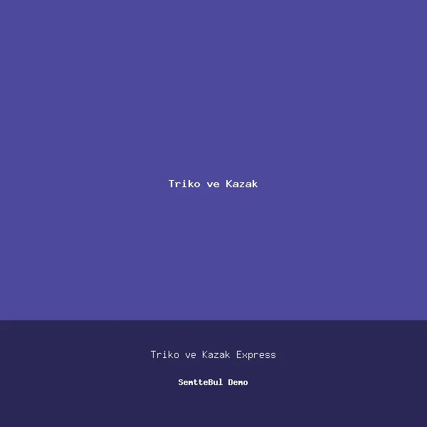 Elit Triko & Kazak