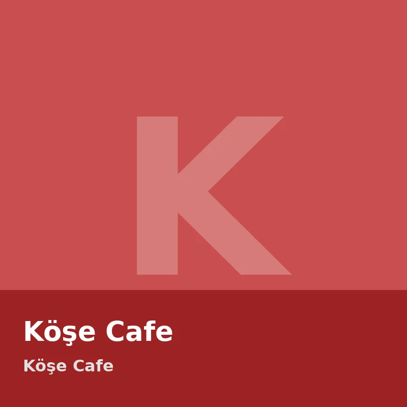 Köşe Cafe
